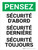 Pensez - Sécurité D'Abord, La Sécurité Dernière, La Sécurité Toujours (Think - Safety First, Safety Last, Safety Always) Portrait French - Wall Sign