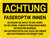 Achtung - FASEROPTIK INNEN (Caution - Fiber Optic Inside) Landscape German - Wall Sign