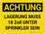 Achtung - Lagerung muss 18 Zoll unter Sprinkler sein (Caution - Storage Must Be 18 Inches Below Sprinklers) Landscape German - Wall Sign
