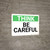 Think: Be Careful - Wall Sign