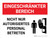 Eingeschränkter Bereich - Nicht Nur Autorisiertes Personal Betreten (Restricted Area - Do Not Enter Authorized Personnel Only) German - Wall Sign