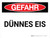 Gefahr - Dünnes Eis (Danger - Thin Ice) Landscape German - Wall Sign