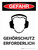 Gefahr - Gehörschutz erforderlich (Danger - Ear Protection Required) Portrait German - Wall Sign
