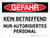 Gefahr - Kein Betrefend Nur autorisiertes Personal (Danger - No Trespassing Authorized Personnel Only) Landscape German - Wall Sign
