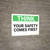 Think:Your Safety Comes First - Wall Sign