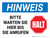 Hinweis - Bitte Warten Sie Hier bis Sie Anrufen (Notice - Stop Please Wait Here Until You Are Called) Landscape German - Wall Sign