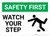 Safety First: Watch Your Step - Wall Sign