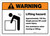 Warning: Lifting Hazard Use Assistance When Moving ANSI - Wall Sign
