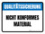 Qualitätssicherung - Nicht konformes Material (Quality Assurance - Non-Conforming Material) German - Wall Sign