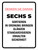Sechs S (Six S) German - Wall Sign
