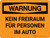 Warnung - Kein Freiraum für Personen im Auto (Warning - No Clearance For Person On Car) Landscape German - Wall Sign