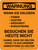 Warnung - Wenn Sie Symptome erleben besuchen Sie nicht (Warning - If You Are Experiencing Symptoms Do Not Visit) German - Wall Sign