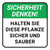 Sicherheit Denken! Halten Sie diese Pflanze sicher und sauber (Think Safety! Keep This Plant Safe And Clean) Square German - Floor Sign