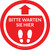 Bitte warten Sie hier (Please Wait Here) Red with Arrow Circular German - Floor Sign