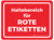 Haltebereich für Rote Etiketten (Red Tag Area) Rectangular German - Floor Sign