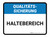 Qualitätssicherung - Haltebereich (Quality Assurance - Holding Area) Rectangular Rectangular German - Floor Sign