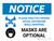 Notice: Shopping Practice Social Distancing Mask Are Optional Landscape - Wall Sign