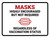 Mask Highly Encouraged Regardless Of Landscape - Wall Sign