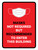 Face Masks Not Required Enter Building Red Portrait - Wall Sign