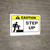Caution: Step Up ANSI - Wall Sign