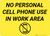 No Personal Cell Phone Use In Work Area Landscape - Wall Sign