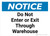 Notice: Do Not Enter or Exit Through Warehouse Landscape - Wall Sign