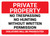 Private Property - No Trespassing/Hunting Without Written Permission Landscape - Wall Sign