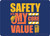Safety - It's My Core Value What's Yours Landscape - Wall Sign