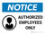 Notice: Authorized Employees Only Landscape - Wall Sign