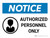 Notice: Authorized Personnel Only V2 Landscape - Wall Sign