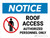 Notice: Roof Access Landscape - Wall Sign