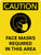 Caution: Face Masks Required In This Area Portrait - Wall Sign