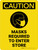 Caution: Masks Required To Enter Store Portrait - Wall Sign