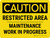 Caution: Restricted Area Maintenance Work in Progress Landscape - Wall Sign