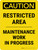 Caution: Restricted Area Maintenance Work in Progress Portrait - Wall Sign