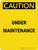 Caution: Under Maintenance Portrait - Wall Sign