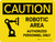 Caution: Robotic Area Authorized Personnel Landscape - Wall Sign