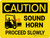 Caution: Sound Horn Proceed Slowly Landscape - Wall Sign