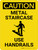 Caution: Metal Staircase Use Handrail Portrait - Wall Sign