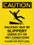 Caution: Walkway May Be Slippery Portrait - Wall Sign