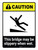 Caution: ANSI This Bridge May Be Slippery Portrait - Wall Sign