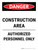 Danger: Construction Area Authorized Personnel Only Portrait - Wall Sign