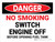 Danger: No Smoking Switch Engine Off Landscape - Wall Sign