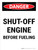 Danger: Shut Off Engine Fueling Portrait - Wall Sign