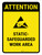 Attention: Static Safeguarded Work Area Portrait - Wall Sign