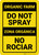 Caution: Do Not Spray Bilingual Spanish - Wall Sign