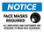Notice: Face Mask Required All Customers and Visitors Landscape - Wall Sign