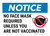 Notice: No Face mask Required Unless Landscape - Wall Sign
