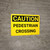 Caution: Pedestrian Crossing - Wall Sign