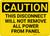 Caution: Disconnect Will Not Remove All Power From Panel - Wall Sign